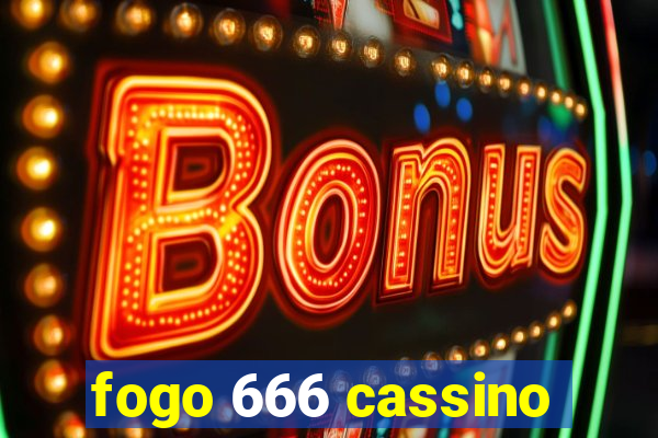 fogo 666 cassino